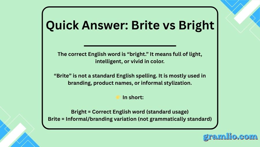 Brite vs Bright