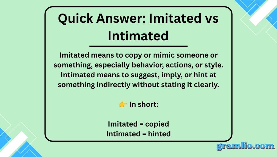 Imitated vs Intimated