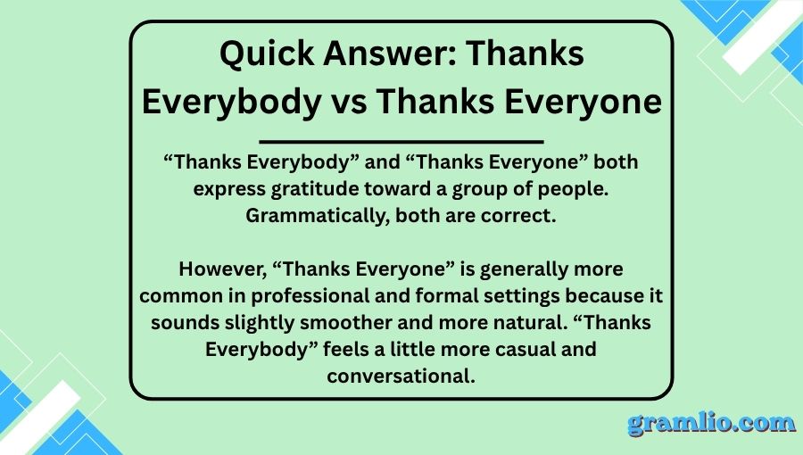 Thanks Everybody vs Thanks Everyone