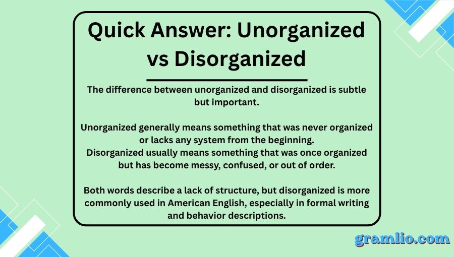 Unorganized vs Disorganized