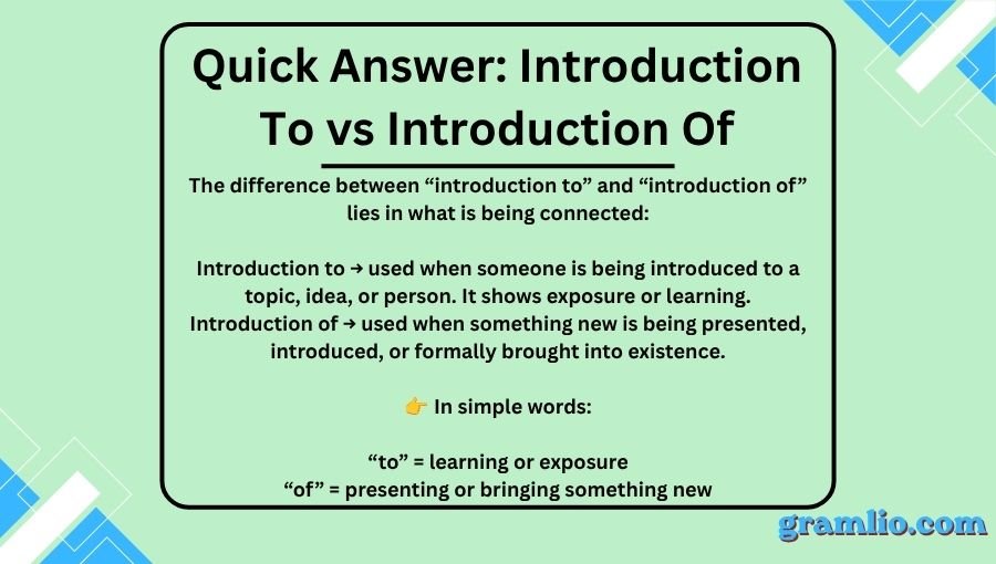 Introduction To vs Introduction Of
