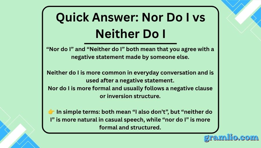 Nor Do I vs Neither Do I