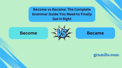 Become vs Became