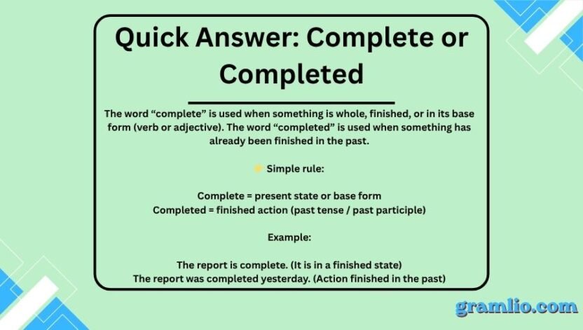 Complete or Completed: Meaning & Difference 2026