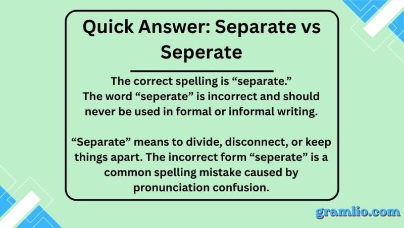 Separate vs Seperate: Spelling, Meaning & Examples 2026
