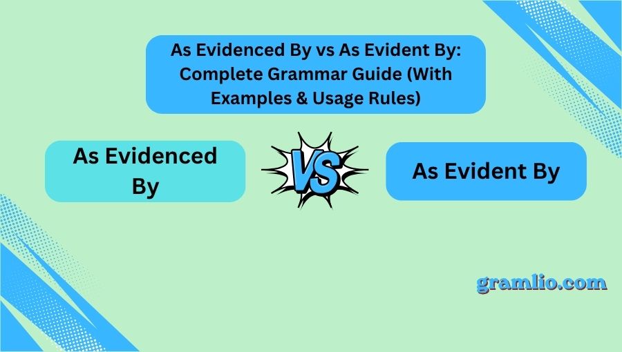 As Evidenced By vs As Evident By