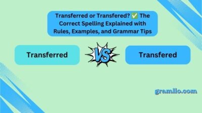 Transferred or Transfered