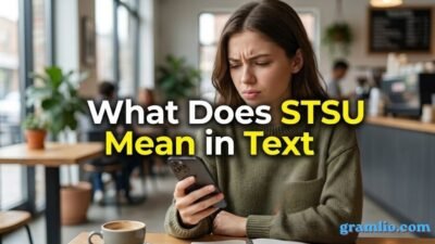 What Does STSU Mean in Text