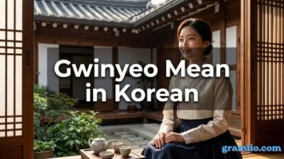 Gwinyeo Mean in Korean