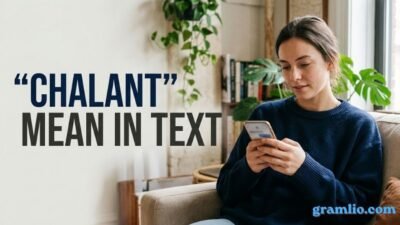 Chalant Mean in Text