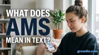 What Does AMS Mean in Text
